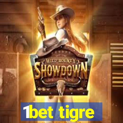 1bet tigre