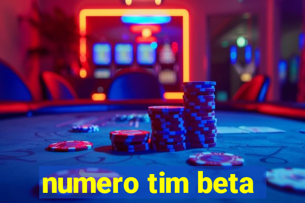 numero tim beta