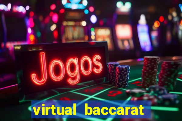 virtual baccarat online casino