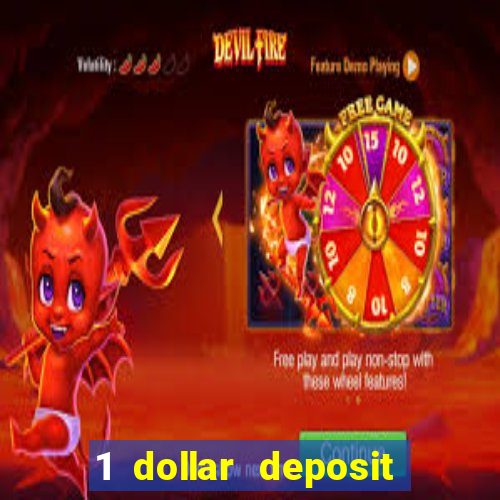 1 dollar deposit casino bonus