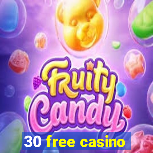 30 free casino