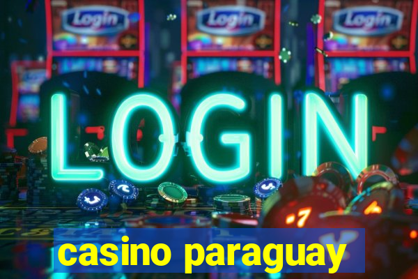 casino paraguay