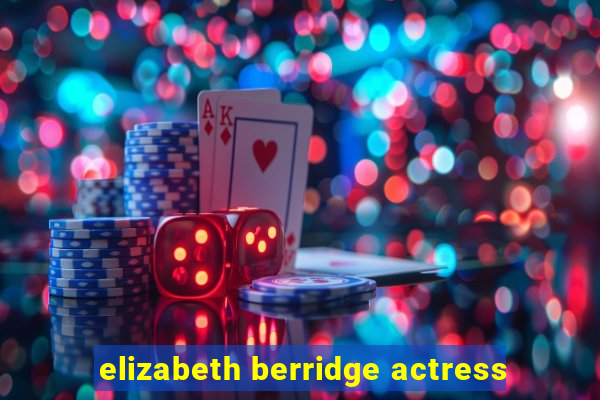 elizabeth berridge actress