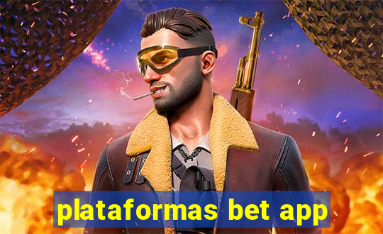 plataformas bet app