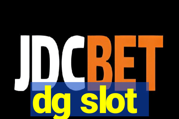 dg slot