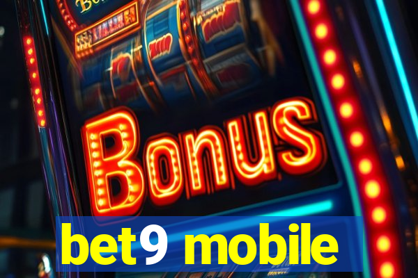 bet9 mobile