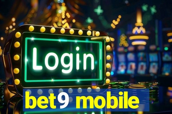 bet9 mobile