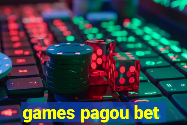 games pagou bet