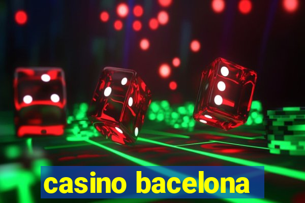 casino bacelona