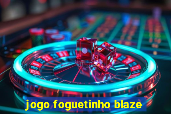 jogo foguetinho blaze