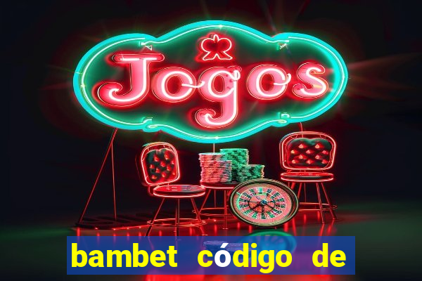 bambet código de bono de casino