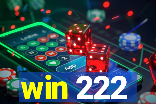 win 222