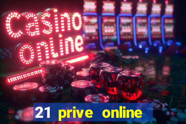 21 prive online casino review