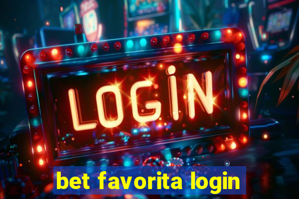 bet favorita login