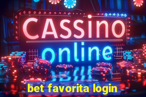 bet favorita login