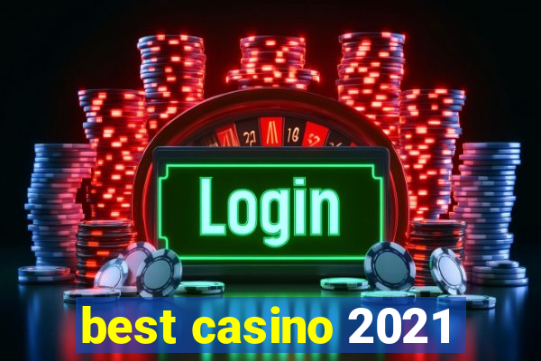 best casino 2021