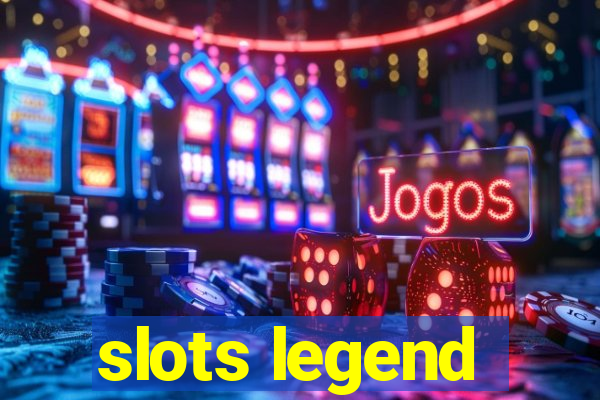 slots legend