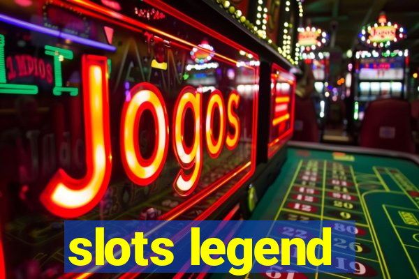 slots legend