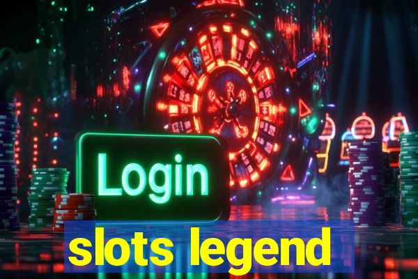 slots legend