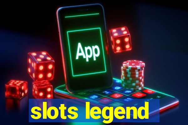 slots legend