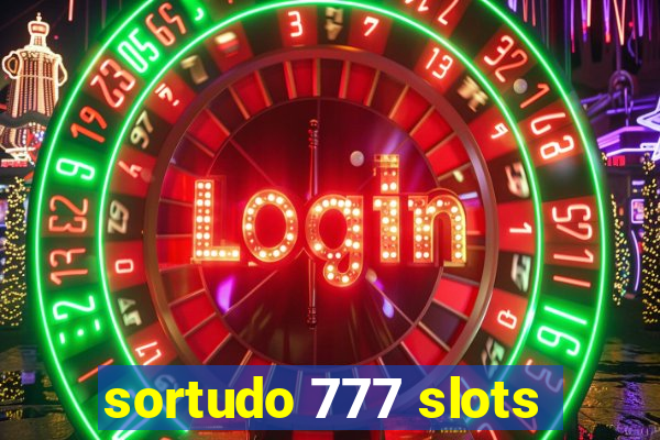 sortudo 777 slots