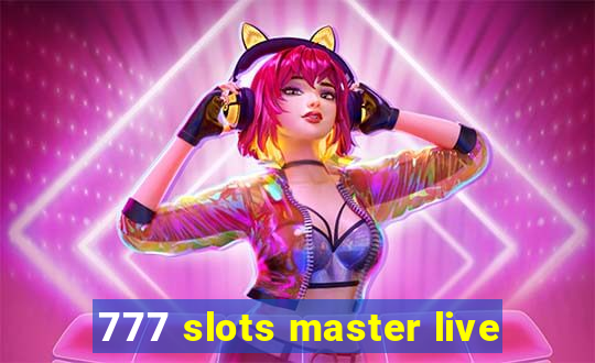 777 slots master live