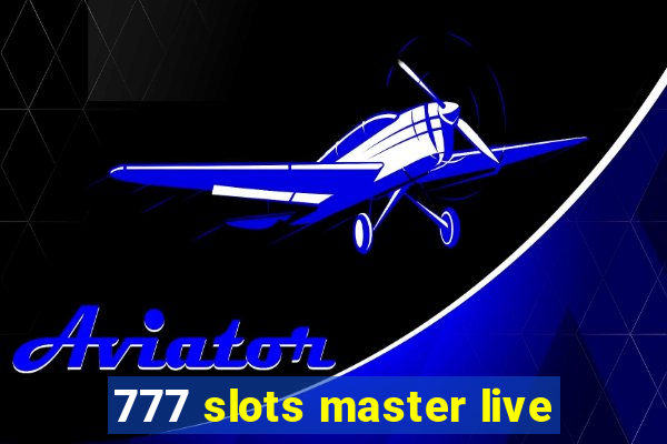 777 slots master live