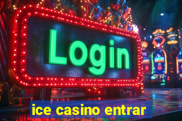 ice casino entrar