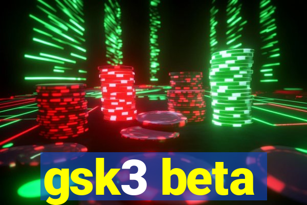 gsk3 beta