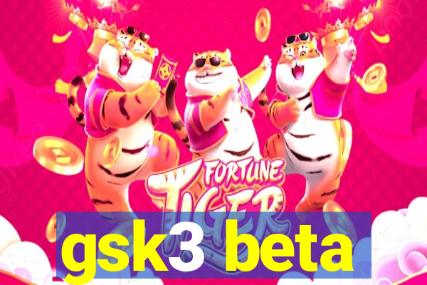 gsk3 beta