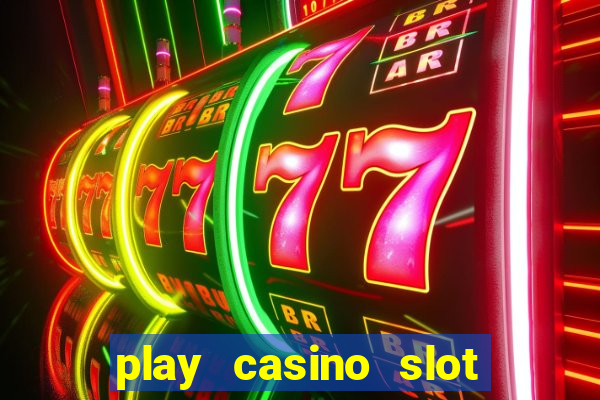 play casino slot machine games for free