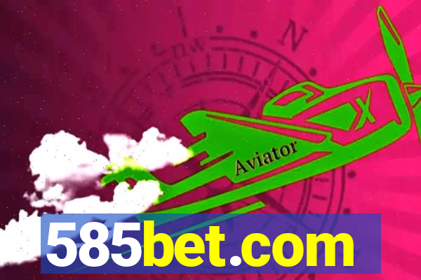 585bet.com