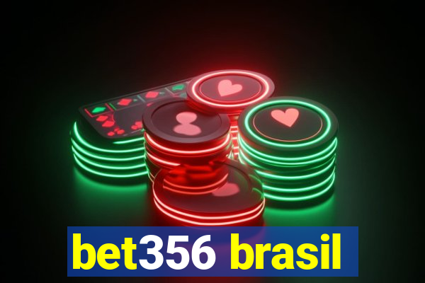 bet356 brasil