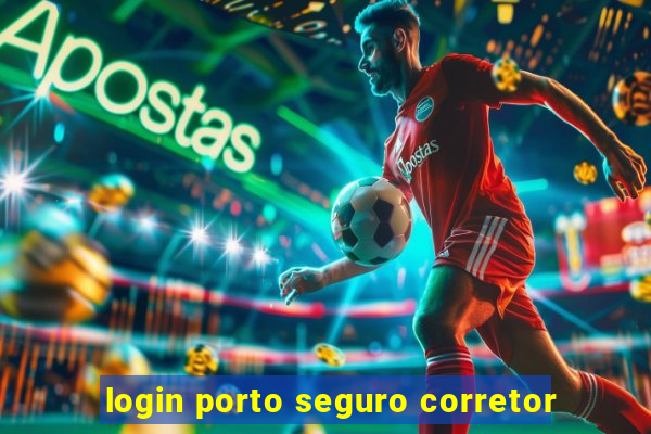 login porto seguro corretor