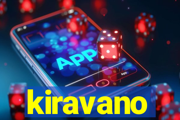 kiravano