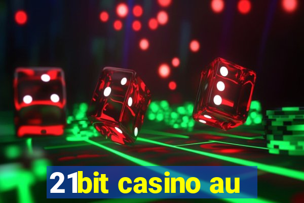 21bit casino au