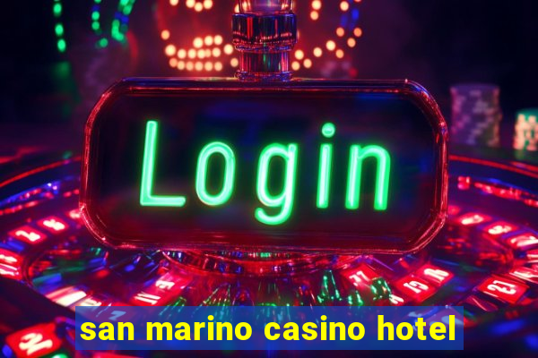 san marino casino hotel