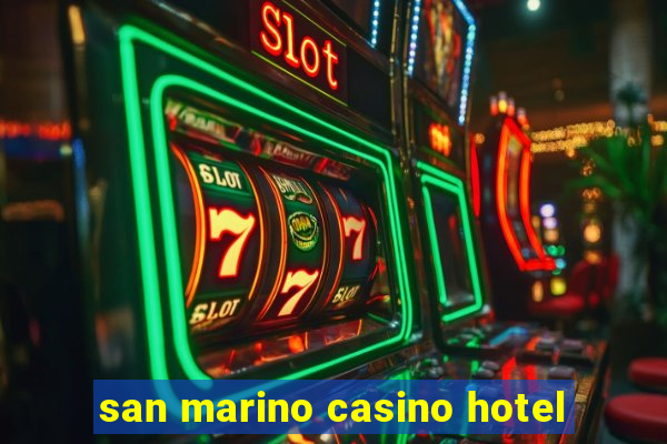 san marino casino hotel