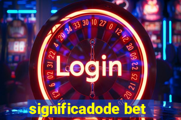 significadode bet