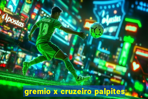 gremio x cruzeiro palpites