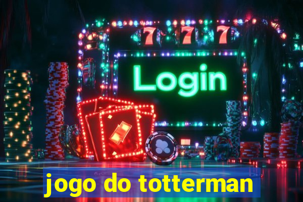 jogo do totterman