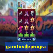 garotosdeprogramas