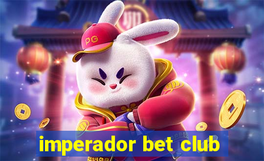 imperador bet club