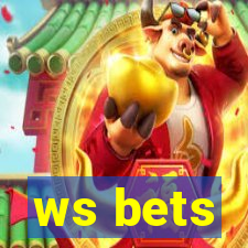 ws bets