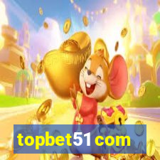 topbet51 com