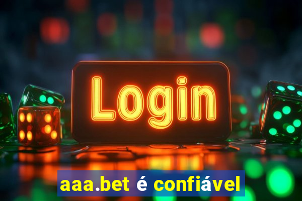 aaa.bet é confiável