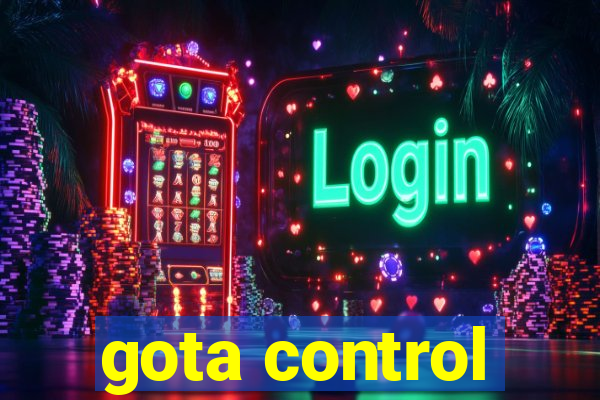 gota control