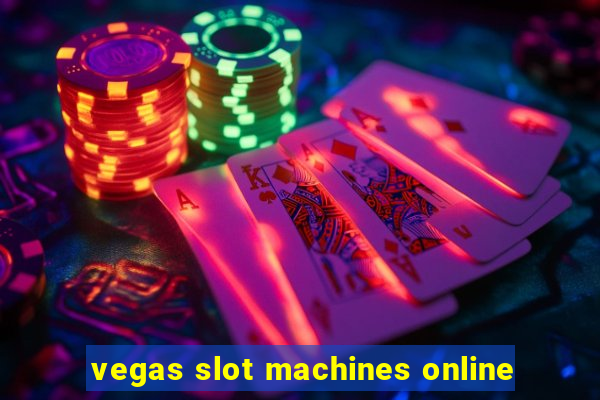 vegas slot machines online