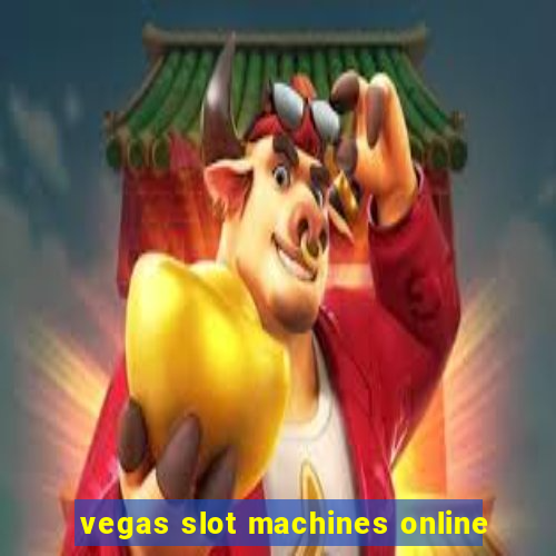 vegas slot machines online