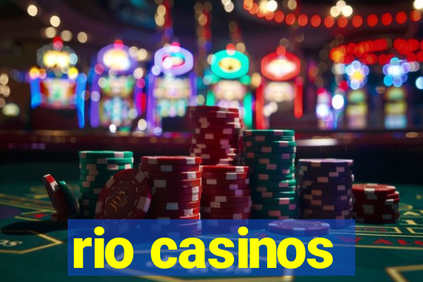 rio casinos